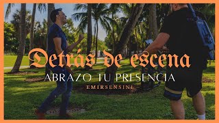 DETRÁS DE ESCENA - Abrazo Tu Presencia | Emir Sensini by Emir Sensini 12,047 views 2 years ago 2 minutes, 17 seconds