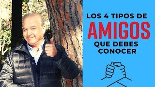 ¿CÓMO RECONOCER A UN BUEN AMIGO? - LOS 4 TIPOS DE AMIGOS QUE DEBES CONOCER | GUSTAVO PIERA