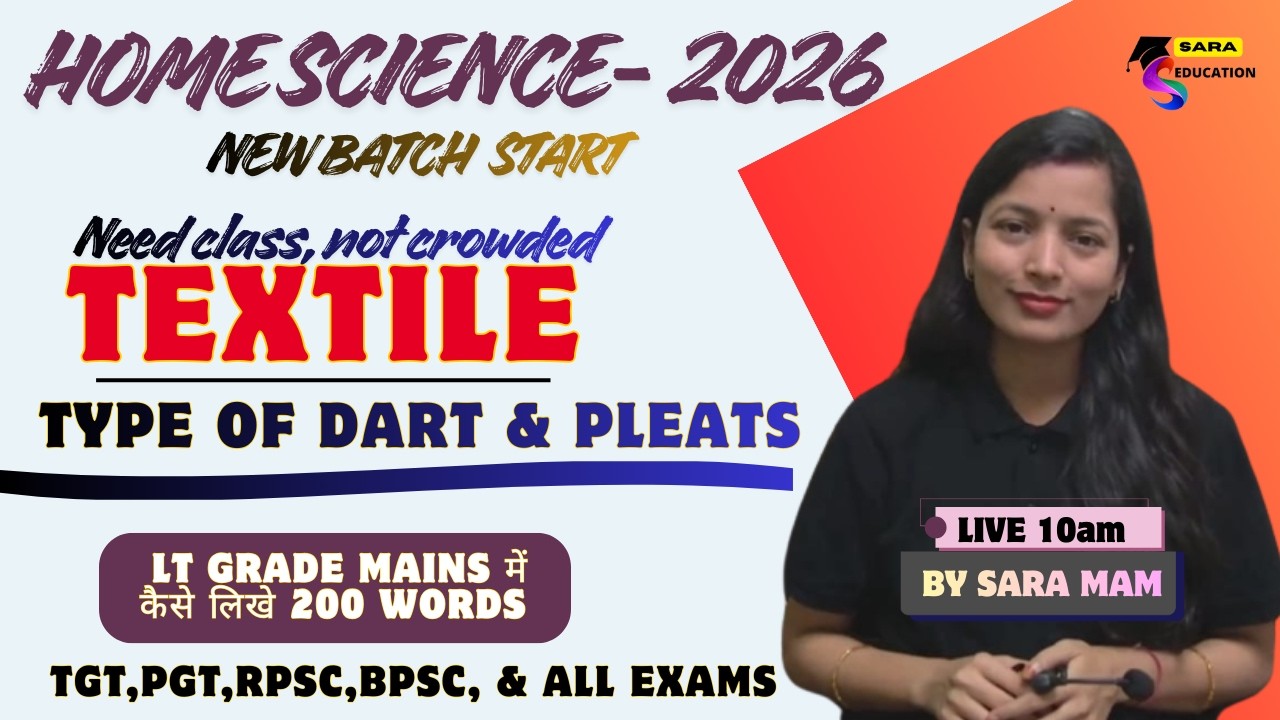 RPSC FIRST GRADE HOME SCIENCE CLASSES 2026 / TEXTILE /TYPE OF DART & PLEATS / SARA MAM