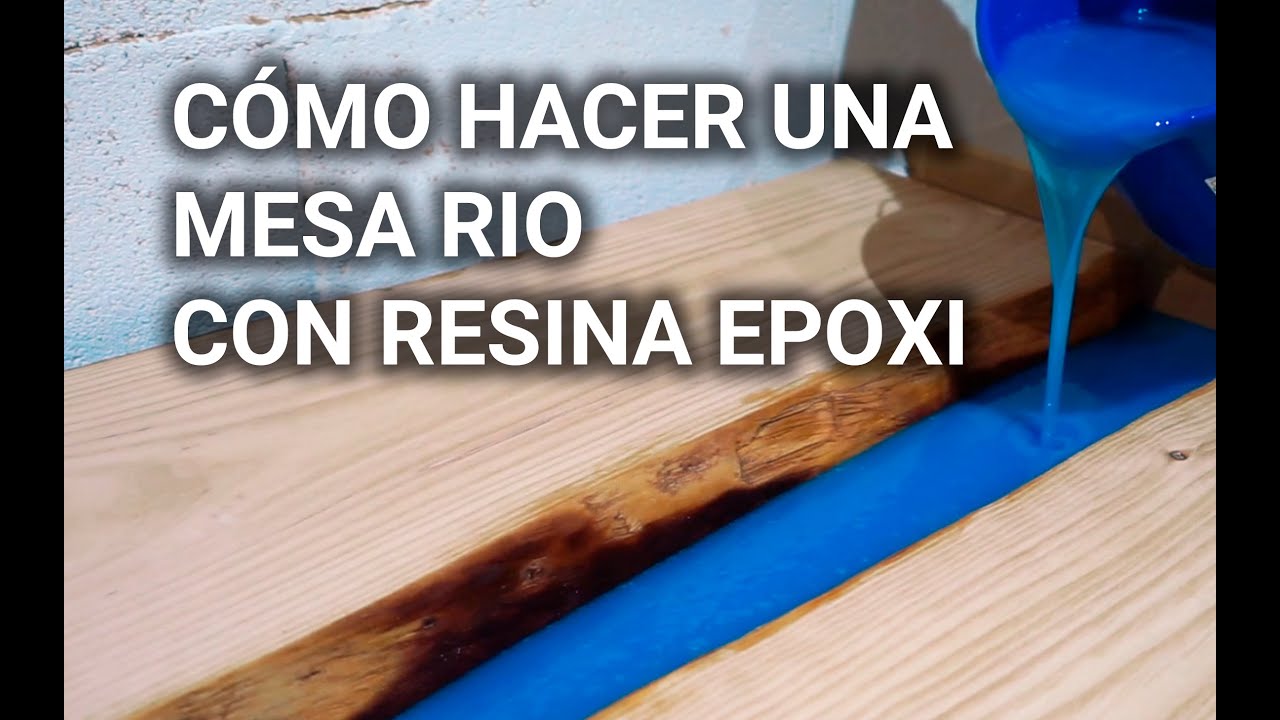 jugador Matrona Fábula Cómo hacer una mesa rio con Resina Epoxi - YouTube