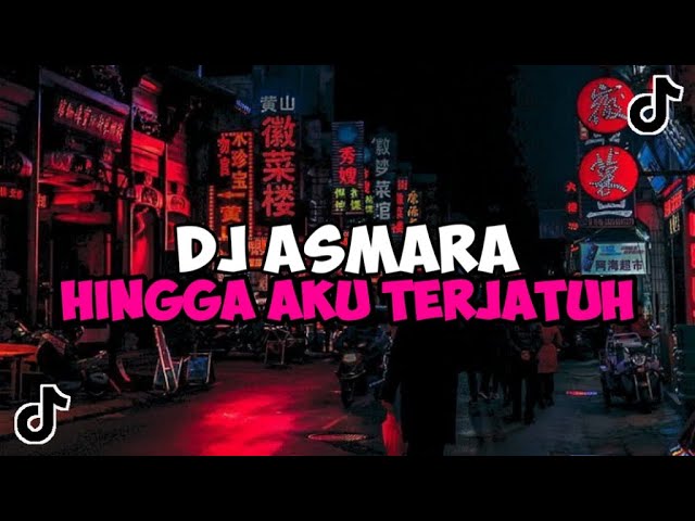 DJ ASMARA || HINGGA AKU TERJATUH TERSIKSA BATINKU JEDAG JEDUG MENGKANE VIRAL TIKTOK BY FAUJI FVNKY class=