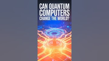 Can Quantum Computers Change The World? - FUTURE FIX