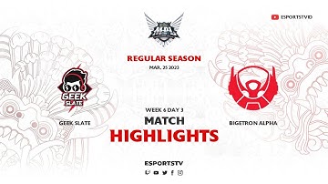 Geek Slate vs Bigetron Alpha HIGHLIGHTS MPL ID S11 | BTR vs GEEK ESPORTSTV