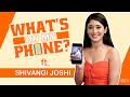 Whats on my phone with shivangi joshi reveals all her secrets shares her hottest picture