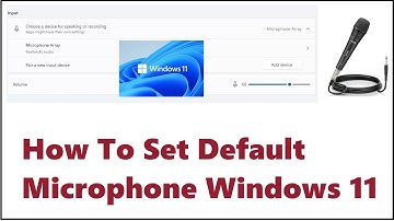 How To Set Default Microphone Windows 11
