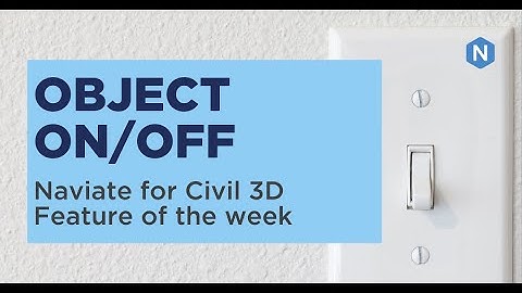 Object on/off in Naviate Base - Naviate for Civil 3D feature of the week