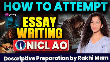 How to Attempt Essay Writing For NICL AO | NICL AO Descriptive Strategy | By Rakhi Ma