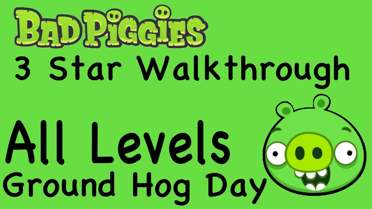 Bad Piggies All Levels Ground Hog Day Levels 3 Star Walkthrough 1 1 Thru 1 IX WikiGameGuides bad-piggies-all-levels-ground-hog-day-levels-3-star-walkthrough-1-1-thru-1-ix-wikigameguides