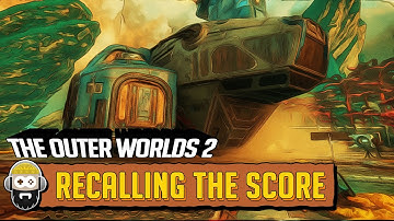 Recalling the Score - The Outer Worlds 2 [4K]