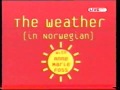L!ve TV - The Weather In Norwegian With Anne Marie Foss