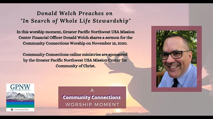Donald Welch Preaches on "In Search of Whole Life ...