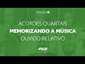 ACORDES QUARTAIS, MEMORIZANDO A MÚSICA, SOLFEJOS  || #1625AOVIVO - NELSON FARIA