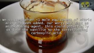 [ChemPlayer Reupload]Make nitrovanillin via nitration of vanillin
