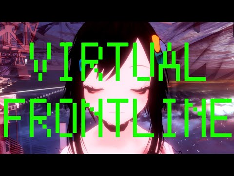 【MV】VIRTUAL FRONTLINE / 紅林アオ (Song by バーチャル美少女ねむ)