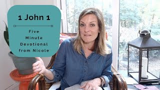 Five Minute Sermon - 1 John 1