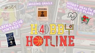 Arena Club Vintage, Missing Grails,Hobby Health & Holiday Plans E361