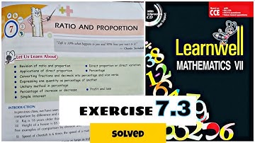 class 7 ,Learnwell Mathematics 7 , RATIO AND PROPORTION, exercise 7.3,solutions,DJ nath creation