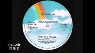 Cool Runners - High On A Feeling (1982) ♫