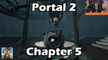 Portal 2 - Chapter 5: The Escape - Playthrough/Let