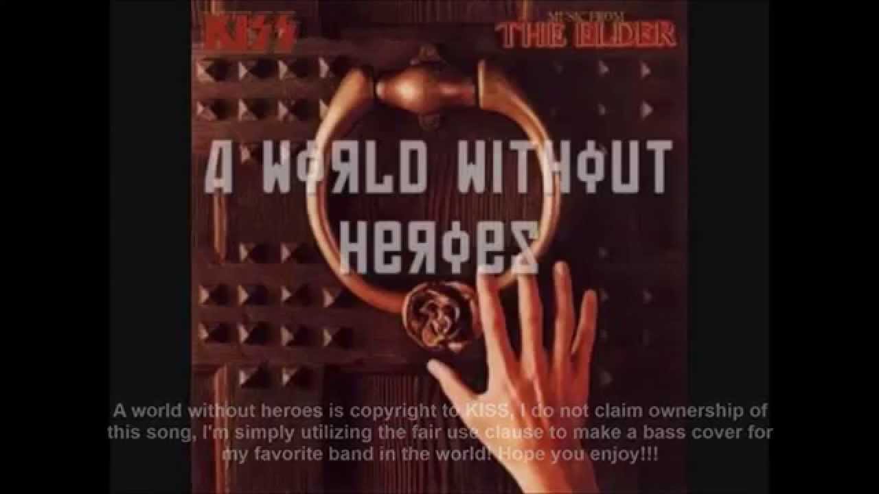 Bass Cover - Kiss - A World Without Heroes