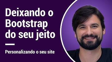 Curso relâmpago de Bootstrap 4.0.0 - Aula 03 - Como criar seu tema com Bootstrap