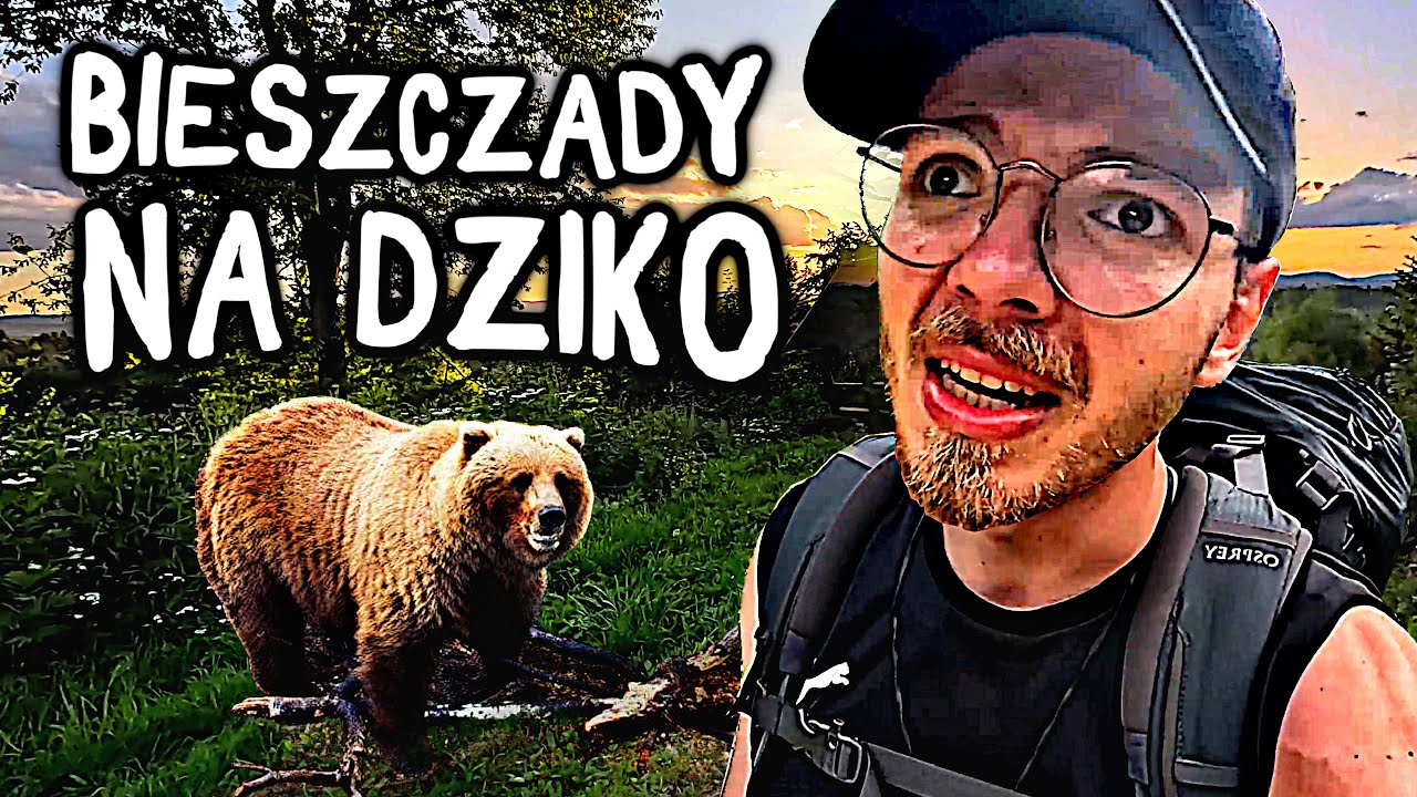 SPOTKANIE Z NIEDŹWIEDZIEM I KRZYKI W NOCY - Bieszczady Na Dziko