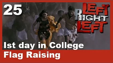 Left Right Left Clip 25 | First Day In College - Flag Rising