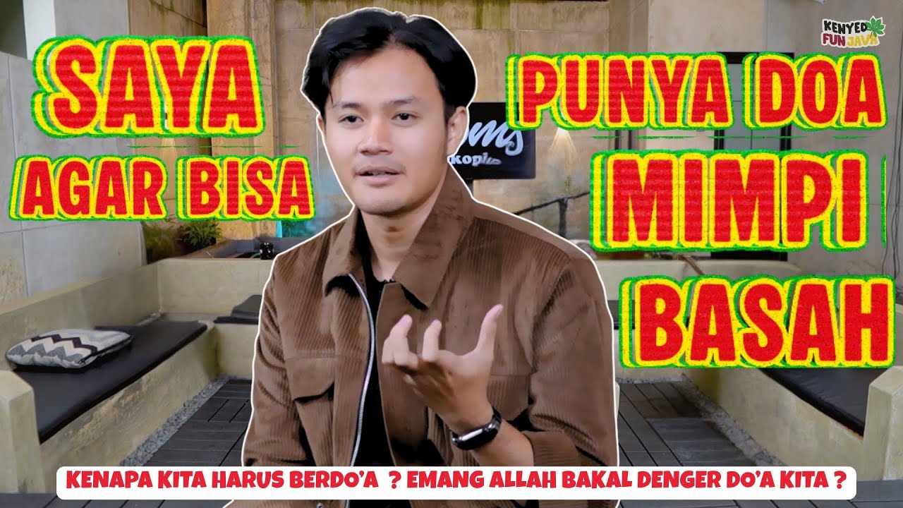 KENYED FUN NGAJIAN EPS : 24 || SEBERAPA PENTING KITA UNTUK BERDOA ...