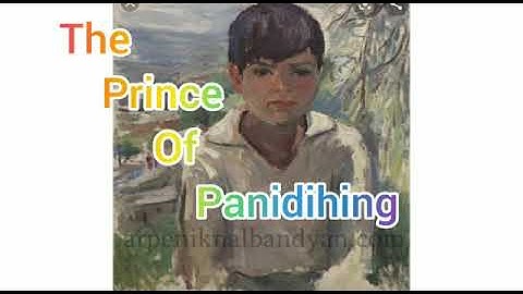 The Prince of Panidihing- Explanation Part1