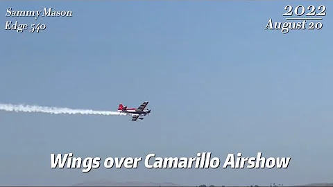 Sammy Mason Edge 540 Demo! - Wings over Camarillo ...