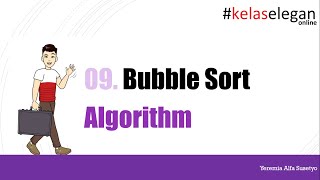 ASD - 09. Algoritma Sorting (Bubble Sort)