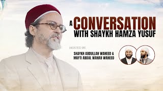 A Conversation with Shaykh Hamza Yusuf