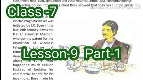 Lesson - 9 J.C. Bose- A Beautiful Mind Part-1 // For West Bengal Board Class 7 Blossoms.