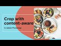Crop with Content-Aware Fill in Adobe Photoshop