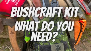 Bushcraft essential kit list, what you need to get started.