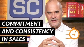 Commitment and Consistency in Sales | 5 Minute Sales Training | Jeff Shore