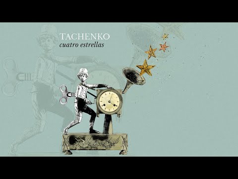 TACHENKO - "Cuatro estrellas"