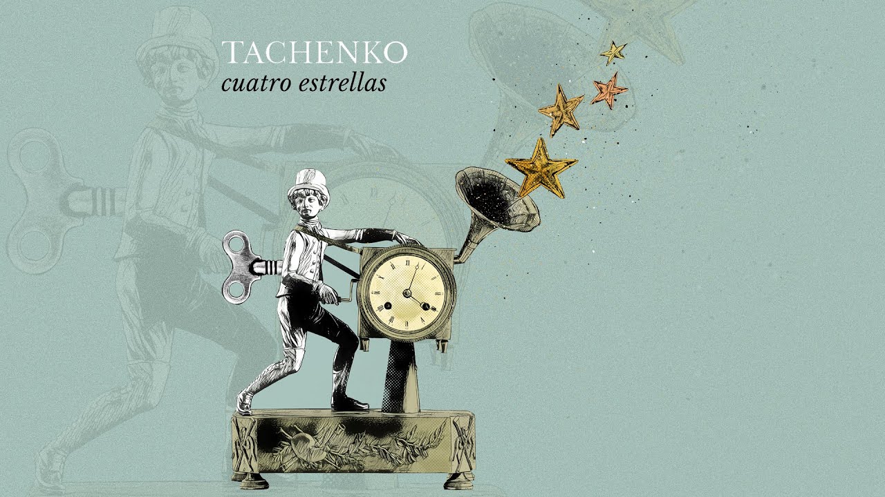 Watch TACHENKO - "Cuatro estrellas" on YouTube Watch TACHENKO - "Cuatro estrellas" on YouTube