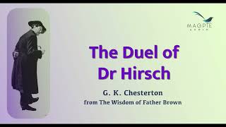 The Duel of Dr  Hirsch from The Wisdom of Father Brown (1914) by G. K. Chesterton. Aston Element by Sherlock Holmes Stories Magpie Audio 13,789 views 7 months ago 41 minutes