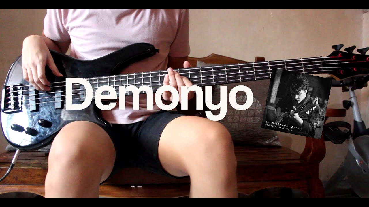 Demonyo (Redefined) - juan karlos (Bass Cover)