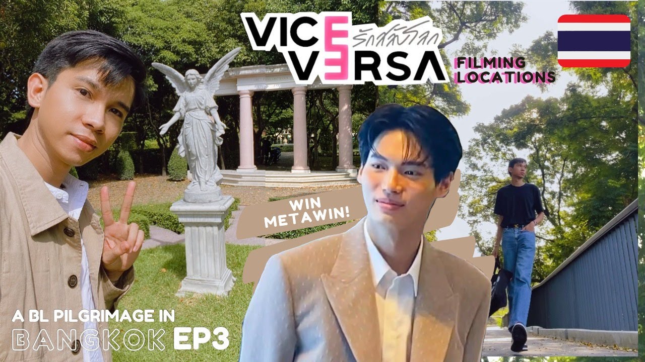 BANGKOK vlog 🇹🇭 VICE VERSA Filming Locations in BKK + WIN METAWIN In Person!