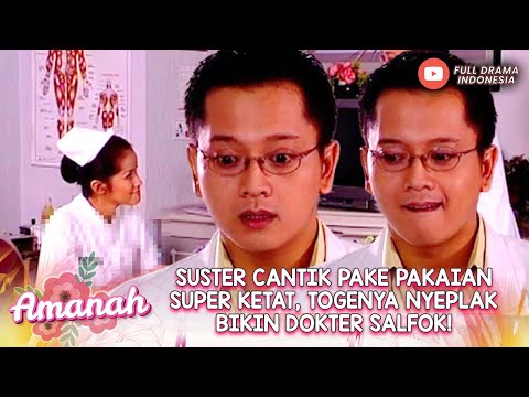 SUSTER CANTIK PAKE PAKEAN SUPER K3TAT, T0GHENYA NYEPLAK BIKIN DOKTER SALFOK! - AMANAH