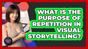 What Is The Purpose Of Repetition In Visual Storytelling?
