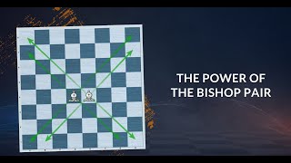 MASTER the ART of the BISHOP PAIR!