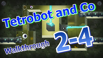 Tetrobot and Co - Walkthrough 2-4