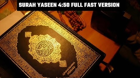 FULL FAST SURAH YASEEN 4 MINUTES 50 SECONDS. Beautiful recitation.