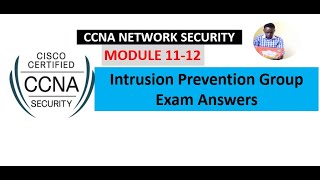 Network Security (1.0) Modules 11 - 12: Intrusion Prevention Group Exam Answers