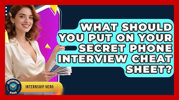 What Should You Put On Your Secret Phone Interview Cheat Sheet? - Internship Hero