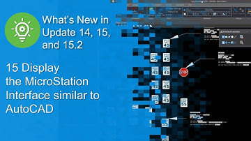15 Display the MicroStation Interface Similar to AutoCAD