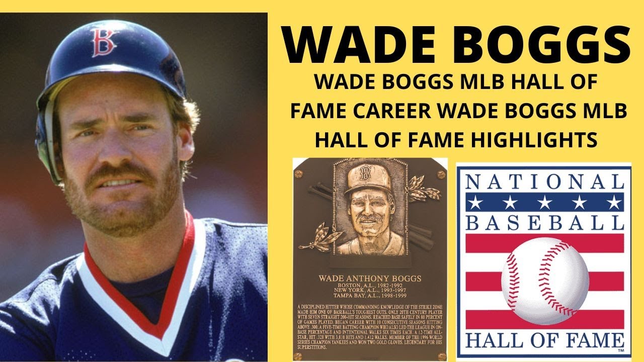 WADE BOGGS MLB HALL OF FAME CAREER WADE BOGGS MLB CAREER HIGHLIGHTS ...